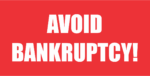 AVOID BANKRUPTCY